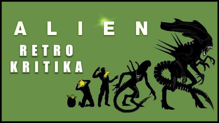RETRO KRITIKA: A nyolcadik utas: a Halál /Alien/ 11 RETRO KRITIKA: A nyolcadik utas: a Halál /Alien/