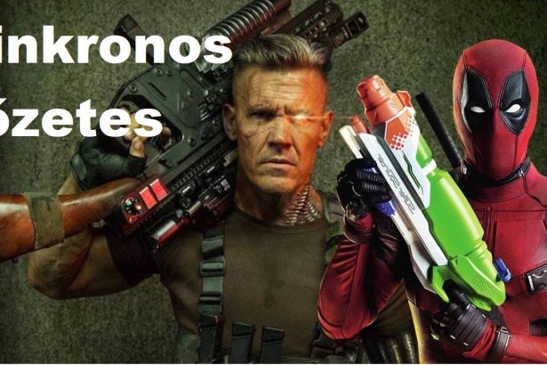 Végre itt van a Deadpool 2 szinkronos előzetese!